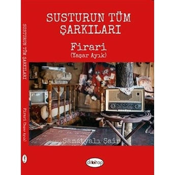 Susturun Tüm Şarkıları - Yaşar Ayık