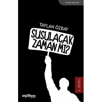 Susulacak Zaman Mı?