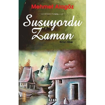 Susuyordu Zaman