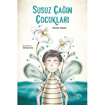 Susuz Çağın Çocukları Selda Yaşar