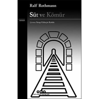 Süt Ve Kömür Ralf Rothmann