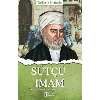 Sütçü Imam - Tarihte Iz Bırakanlar Turan Tektaş