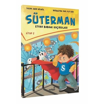 Süterman 2. Kitap - Eyvah Babamı Kaçırdılar ! Emre Bülbül