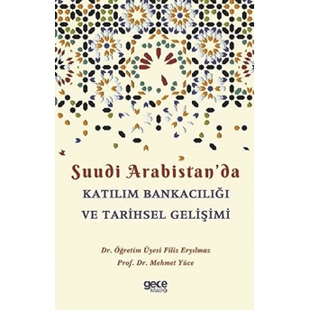 Suudi Arabistan'da Katılım Bankacılığı Ve Tarihsel Gelişimi  - Filiz Eryılmaz