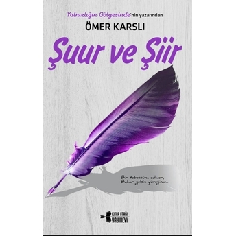 Şuur Ve Şiir Ömer Karslı