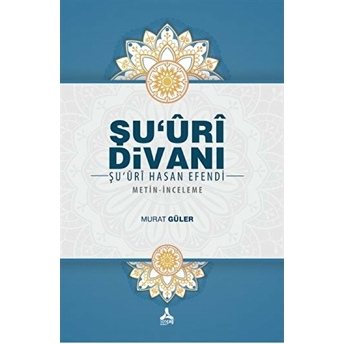 Şu'uri Divanı - Şu'uri Hasan Efendi