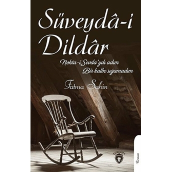 Süveyda-I Dildar Fatma Şahin