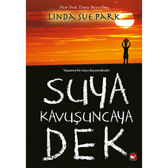 Suya Kavuşuncaya Dek Linda Sue Park