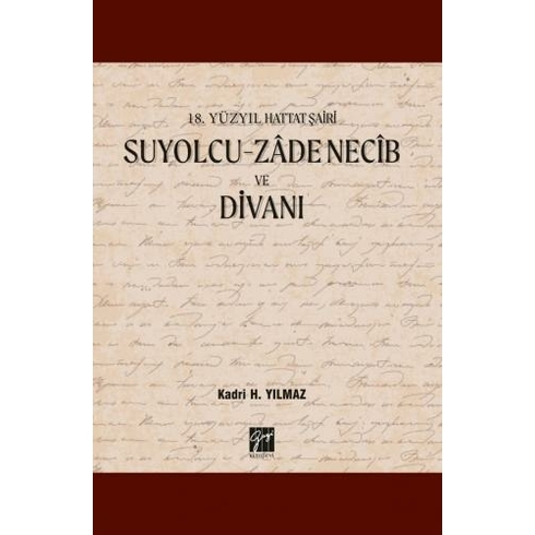 Suyolcu - Zade Necib Ve Divanı - Kadri H. Yılmaz