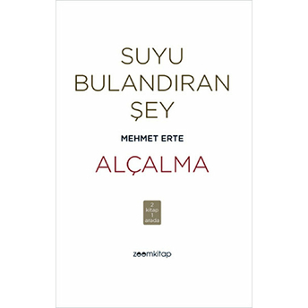 Suyu Bulandıran Şey - Alçalma Mehmet Erte