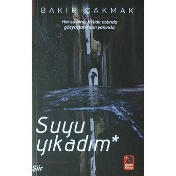 Suyu Yıkadım Bakır Çakmak