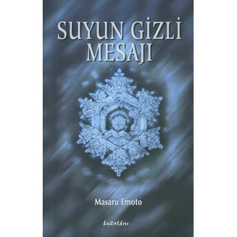 Suyun Gizli Mesajı Masaru Emoto