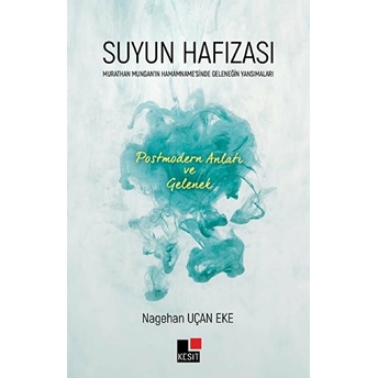 Suyun Hafızası Nagehan Uçan Eke