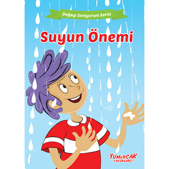 Suyun Önemi - Doğayı Seviyorum Serisi Kolektif