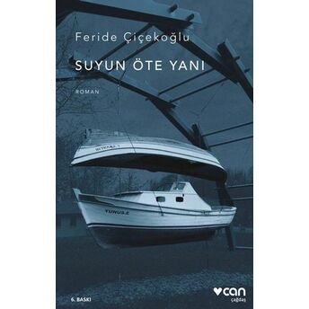 Suyun Öte Yanı Feride Çiçekoğlu