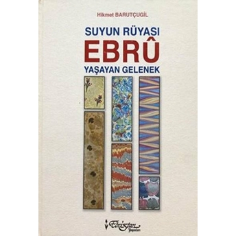 Suyun Rüyası Ebru - Yaşayan Gelenekler