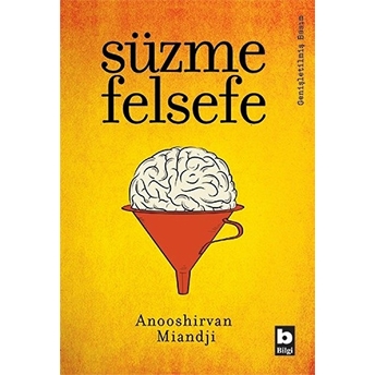 Süzme Felsefe Anooshirvan Miandji