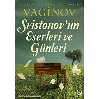 Svistonov'un Eserleri Ve Günleri Konstantin Konstantinoviç Vaginov