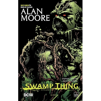 Swamp Thing Efsanesi: 2. Cilt Alan Moore