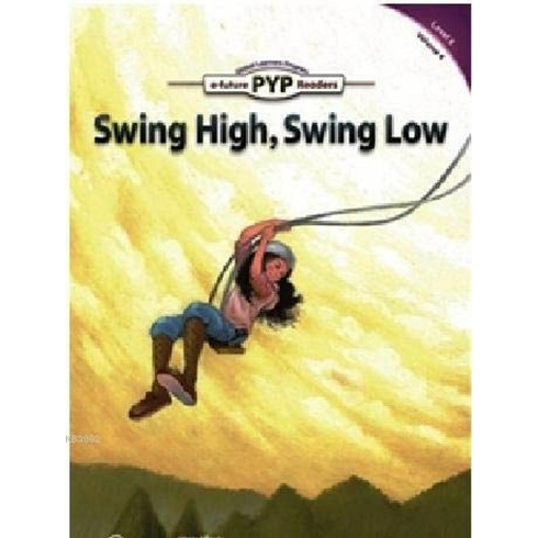 Swing High, Swing Low - Pyp Readers Level: 6 Volume: 4 Edward Zrudlo