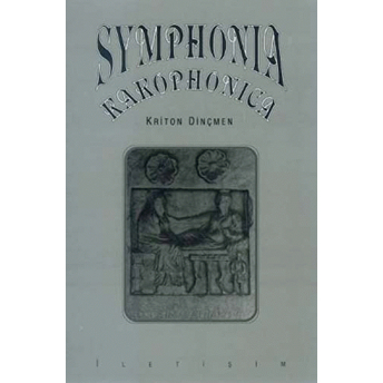 Symphonia Kakophonica Kriton Dinçmen