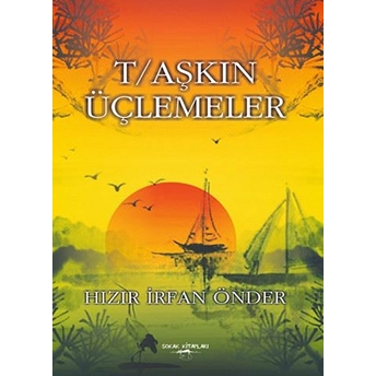 T/Aşkın Üçlemeler Hızır Irfan Önder