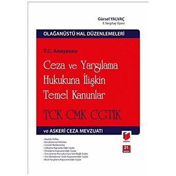 T.c. Anayasası Ceza Ve Yargılama Hukukuna Ilişkin Temel Kanunlar Ciltli Gürsel Yalvaç