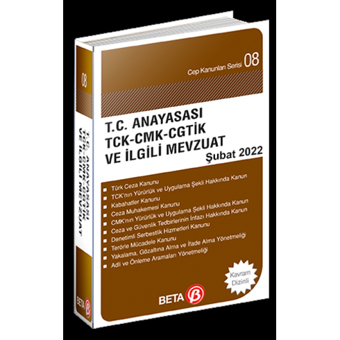 T.c. Anayasası Tck-Cmk-Cgtik Ve Ilgili Mevzuat - Celal Ülgen