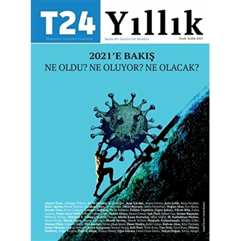 T24 Yıllık Bağımsız Internet Gazetesi Dergisi Ocak-Aralık 2021 Kolektif