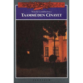 Taammüden Cinayet Witold Gombrowicz