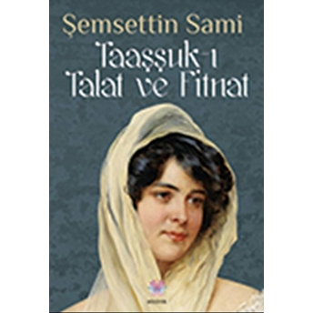 Taaşşuk-I Talat Ve Fitnat