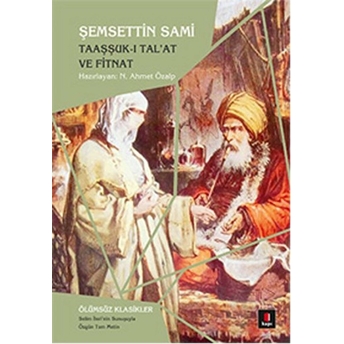 Taaşşuk-I Tal'at Ve Fitnat Şemseddin Sami