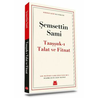 Taaşşuk’ı Talat Ve Fitnat Şemsettin Sami