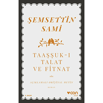 Taaşşukı Talat Ve Fitnat (Açıklamalı Orijinal Metin) Şemsettin Sami