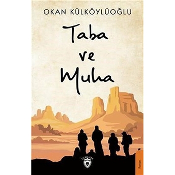 Taba Ve Muha Okan Külköylüoğlu