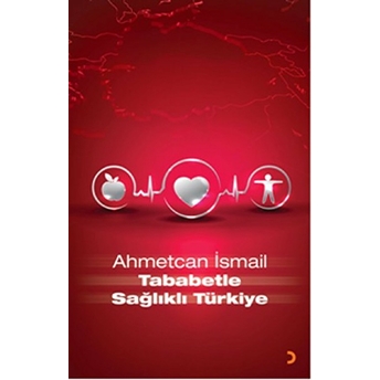 Tababetle Sağlıklı Türkiye Ahmetcan Ismail