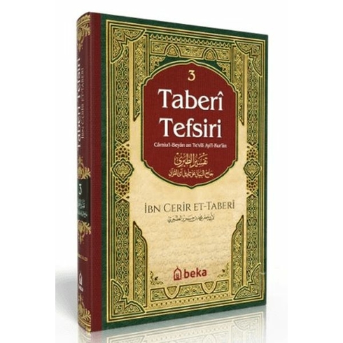 Taberi Tefsiri - Camiul Beyan An Tevili Ayıl Kuran - 3. Cilt Ebu Cafer Muhammed B. Cerir Et-Taberi