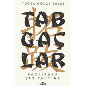 Tabgaçlar Tuğba Gökçe Balcı