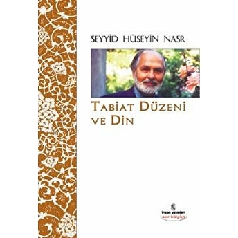 Tabiat Düzeni Ve Din Seyyid Hüseyin Nasr