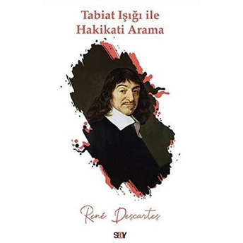 Tabiat Işığı Ile Hakikati Arama Descartes