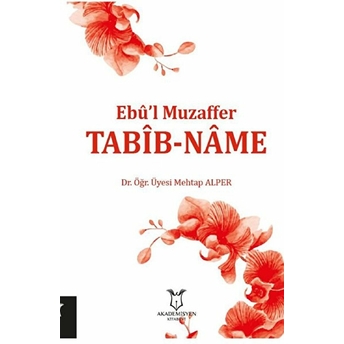 Tabib-Name - Ebu'l Muzaffer - Mehtap Alper