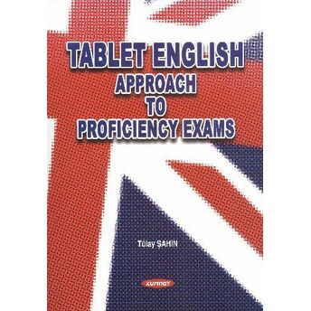 Tablet English Approach To Proficiency Exams Tülay Şahin