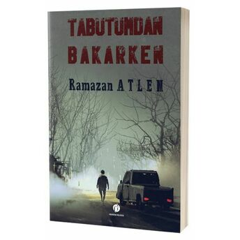 Tabutumdan Bakarken Ramazan Atlen