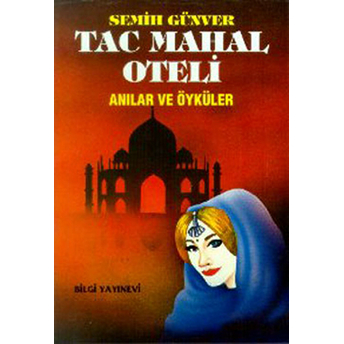 Tac Mahal Oteli Semih Günver