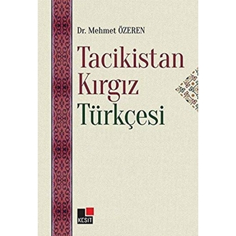 Tacikistan Kırgız Türkçesi Mehmet Özeren