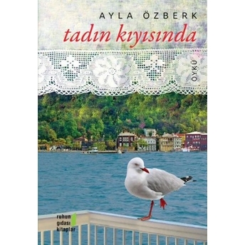 Tadın Kıyısında Ayla Özberk