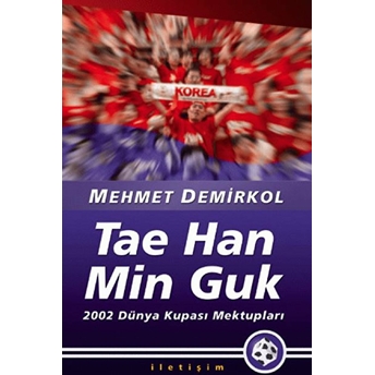 Tae Han Min Guk Mehmet Demirkol