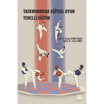 Taekwondoda Eğitsel Oyun Temelli Eğitim Duygu Sevinç Yılmaz