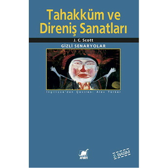 Tahakküm Ve Direniş Sanatları J. C. Scott