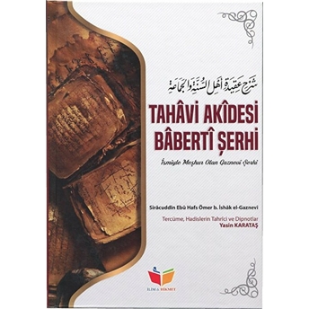 Tahavi Akidesi Baberti Şerhi Siracuddin Ebu Hafs Ömer B. Ishak El-Gaznevi